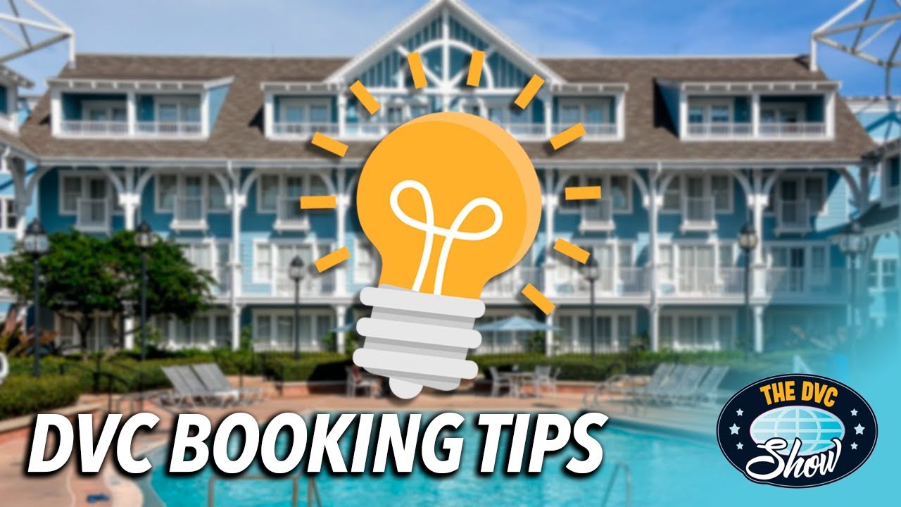 Dvc Show Disney Vacation Club Booking Tips Dvc Fan