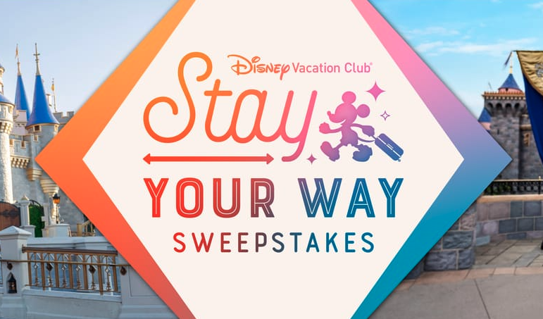 DVC Launches Stay Your Way Sweepstakes for Disneyland or Walt Disney World Vacation